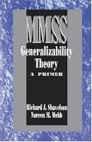 Generalizability Theory: A Primer (Measurement Methods for the Social Science)