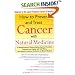 How to Prevent and Treat Cancer with Natural Medicine