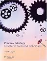 Practical Strategy: Structured tools and techniques