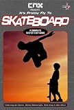 Pretty Fly to Skateboard [VHS]