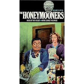 Honeymooners "Classic 39," Vol. 15: Head Of The House & Here Comes The Bride [VHS]