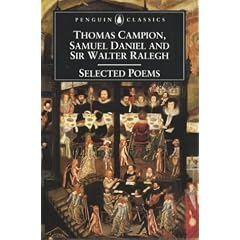 Selected Poems of Campion, Daniel and Ralegh (Penguin Classics)