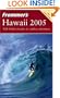 Frommer's Hawaii 2005 (Frommer's Complete Guides)