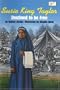 Susie King Taylor: Destined to Be Free