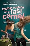 Away Laughing on a Fast Camel: Even More Confessions of Georgia Nicolson