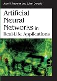 Review Idea Group Publishing  / Artificial Neural Networks in Real-Life Applications