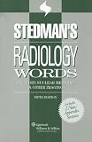 Stedmans Radiology Words: Includes Nuclear Medicine & Other Imaging (Stedmans Wordbooks)