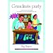 Grandma's Party: Practical Ways to Help Children be Part of the Grieving Process When a Loved One Dies