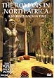 The Romans in North Africa: A Journey Back in Time (Lost Treasures of the Ancient World)