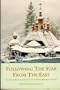 Following the star from the East : essays in honour of Archimandrite Boniface Luykx