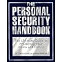 The Personal Security Handbook: The Ultimate Guide to Protecting Your Home and Family