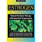The Estrogen Alternative: Natural Hormone Therapy with Botanical Progesterone by Raquel Martin and D.C., Judi Gerstung