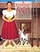 Josefina's Paper Dolls: Josefina and Her Friends With Outfits to Cut Out and Scenes to Play With (The American Girls Collection)