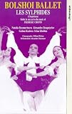 Bolshoi Ballet - Les Sylphides [VHS]