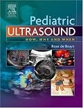 Pediatric Ultrasound: How, Why and When