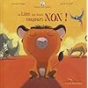 Mamie poule raconte : Le lion qui disait toujours non !