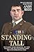 Standing Tall