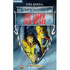 Der Bund der Drachenlanze 12. Die J�ger der W�ste.