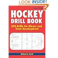 Hockey Drill Book: 200 Drills for Player and Team Development by Michael A. Smith