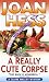 Books : A Really Cute Corpse (Claire Malloy Mysteries, No. 4)