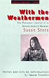 With the Weathermen: The Personal Journal of a Revolutionary Woman (Subterranean Lives)