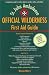 The Official Wilderness First Aid Guide