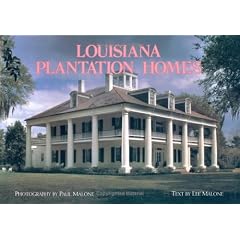 Louisiana Plantation Homes: Return to Splendour