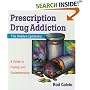 Prescription Drug Addiction: The Hidden Epidemic