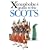 The Xenophobe's Guide to the Scots: The Xenophobe's Guides Series (Xenophobe's Guides)
