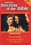 Ancient Secrets of the Bible: Samson - Strongman Hero or Legend?