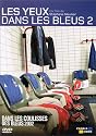 Les Yeux dans les bleus - Vol.2 : Dans les coulisses des bleus 2002