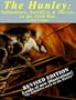 The Hunley: Submarines, Sacrifice, and Success in the Civil War