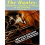 The Hunley: Submarines, Sacrifice, and Success in the Civil War