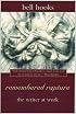 remembered rapture: the writer at work
