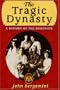 The Tragic Dynasty