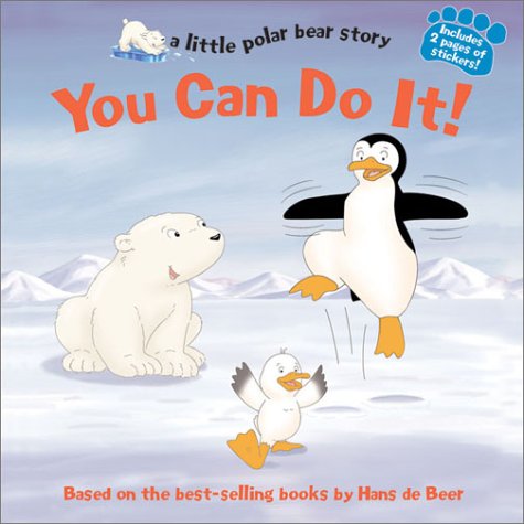 Childrens Toyshop  Books : You Can Do It! (Little Polar Bear Story)