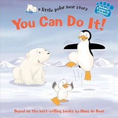 You Can Do It! (Little Polar Bear Story)