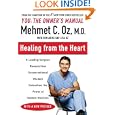 Healing from the Heart: A Leading Surgeon Combines Eastern and Western Traditions to Create the Medicine of the Future