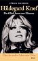 Hildegard Knef. Das Gl�ck kennt nur Minuten. Die Biographie