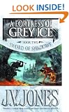 A Fortress of Grey Ice (Sword of Shadows)