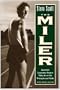 Steve Scott the Miler: America's Legendary Runner Talks About His Triumphs and Trials