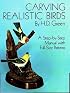 Carving Realistic Birds