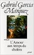 L'Amour aux temps du chol�ra