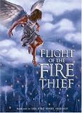 Flight of the Fire Thief (The Fire Thief)