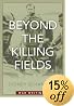 Beyond the Killing Fields: War Writings