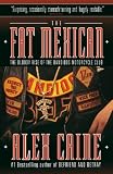 The Fat Mexican: The Bloody Rise of the Bandidos Motorcycle Club