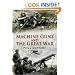 Machine-Guns and the Great War