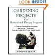 Gardening Projects for Horticultural Therapy Programs by Hank Bruce and Tomi Jill Folk