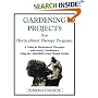Gardening Projects for Horticultural Therapy Programs