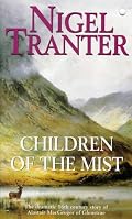 Children of the Mist: The Dramatic 16th Century Story of Alastair MacGregor of Glenstrae